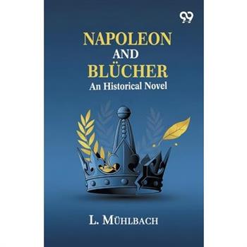 Napoleon And Blucher