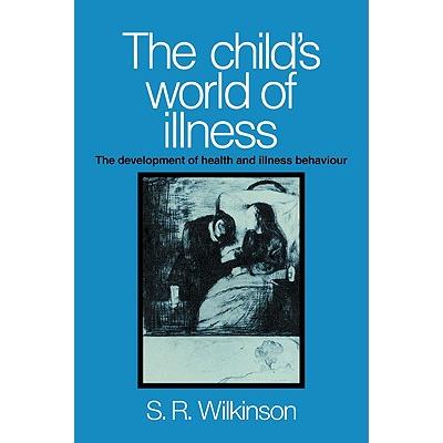 The Child's World of Illness