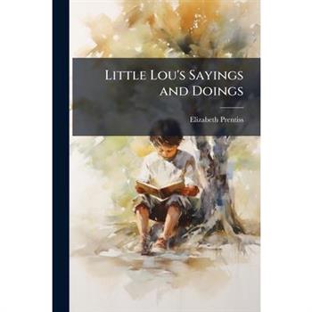 Little Lou's Sayings and Doings