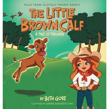 The Little Brown Calf