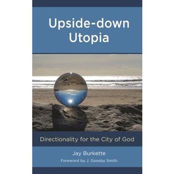 Upside-down Utopia