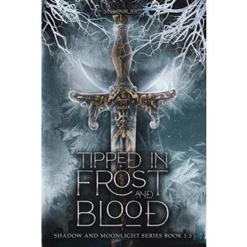Tipped in Frost and Blood