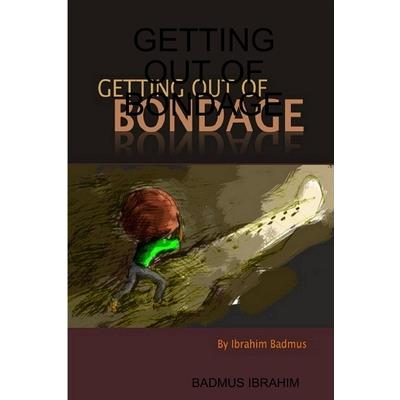 Getting Out of Bondage