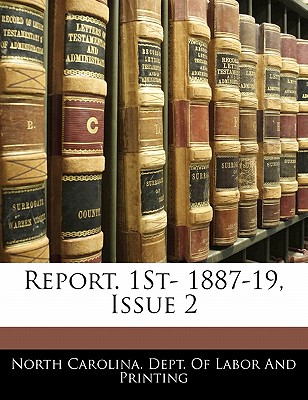 Report. 1st- 1887-19, Issue 2