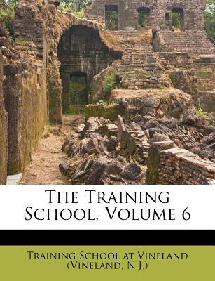 The Training School, Volume 6