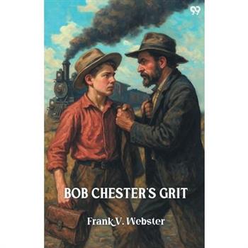 Bob Chester's Grit