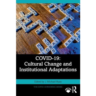 Covid-19: Cultural Change and Institutional Adaptations