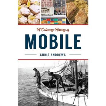A Culinary History of Mobile