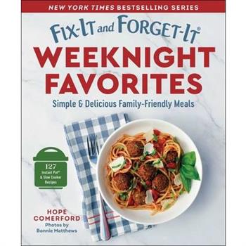 Fix-It and Forget-It Weeknight Favorites