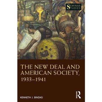 The New Deal and American Society, 1933-1941