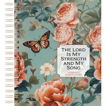 The Lord Is My Strength (2025 Planner)