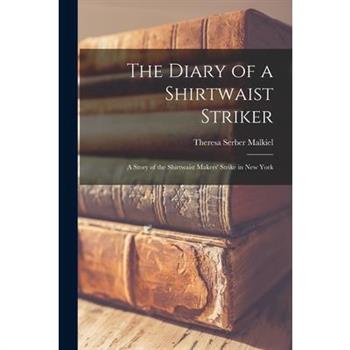 The Diary of a Shirtwaist Striker