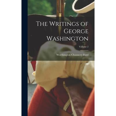The Writings of George Washington; Volume 2