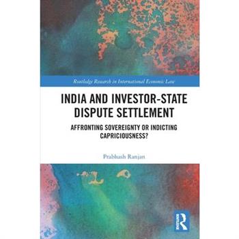 India and Investor-State Dispute Settlement