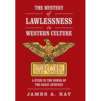 The Mystery of Lawlessness in Western Culture