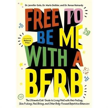 Free to Be Me with a Bfrb