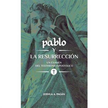 Pablo Y La Resurrecci籀n