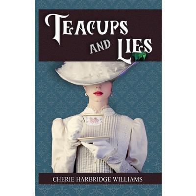 Teacups and Lies