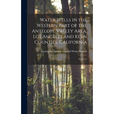 Water Wells in the Western Part of the Antelope Valley Area, Los Angeles and Kern Counties, California
