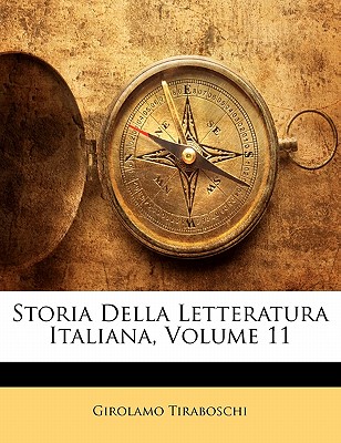 Storia Della Letteratura Italiana, Volume 11
