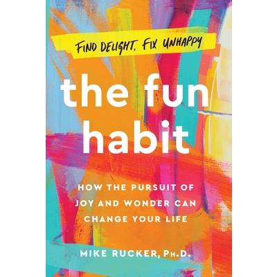 The Fun Habit