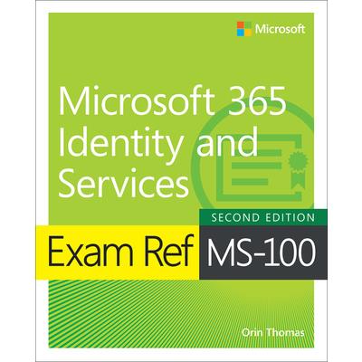 Exam Ref Ms-100 Microsoft 365 Identity and Services