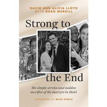 Strong to the End