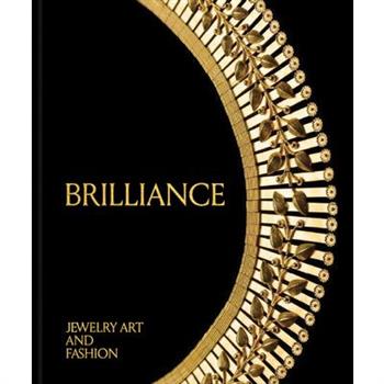 Brilliance: Jewelry Art and Fashion