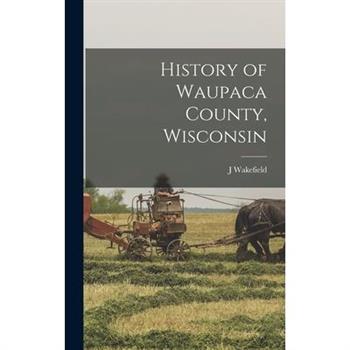 History of Waupaca County, Wisconsin