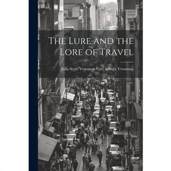 The Lure and the Lore of Travel