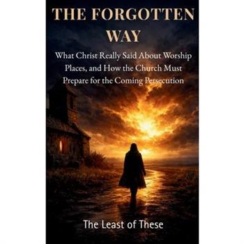 The Forgotten Way