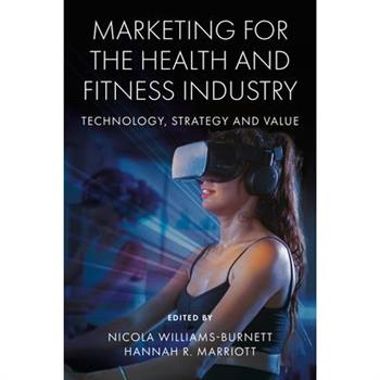 Marketing for the Health and Fitness Industry