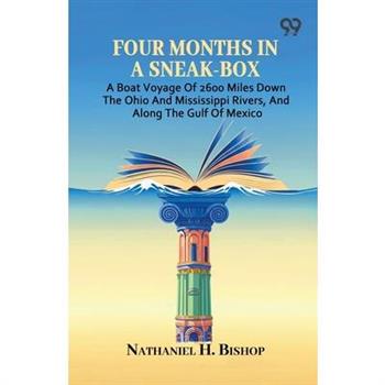 Four Months In A Sneak-Box