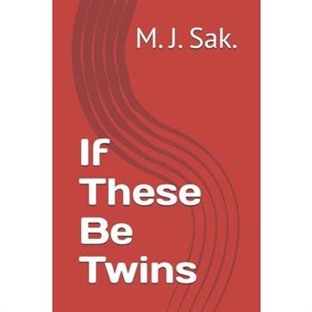 If These Be Twins