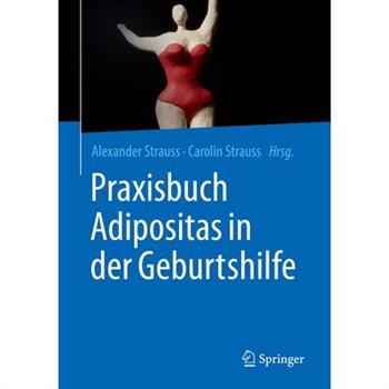 Praxisbuch Adipositas in Der Geburtshilfe