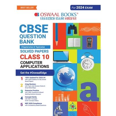 Oswaal CBSE Class 10 Computer Application Question Bank (2024 Exam)