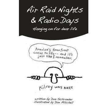 Air Raid Nights & Radio Days