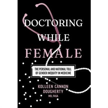 Doctoring While Female