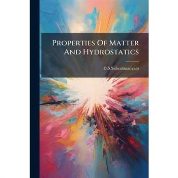 Properties Of Matter And Hydrostatics