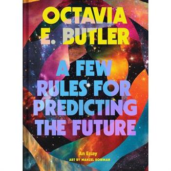 A Few Rules for Predicting the Future