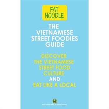 The Vietnamese Street Foodies Guide