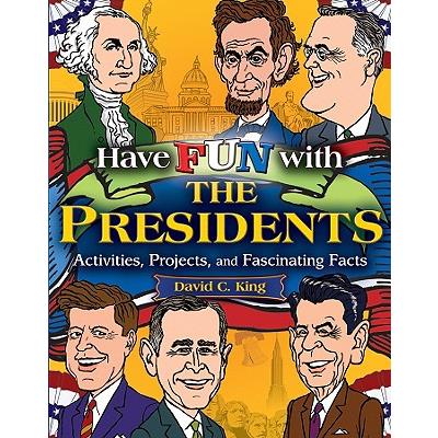 Have Fun With the Presidents