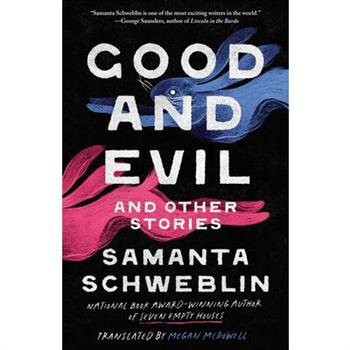 Good and Evil and Other Stories