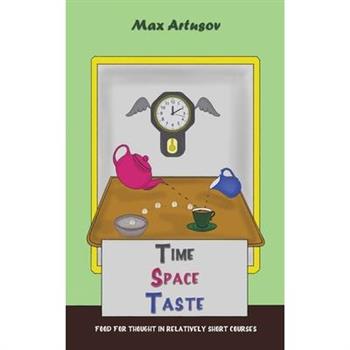 Time - Space - Taste