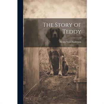 The Story of Teddy