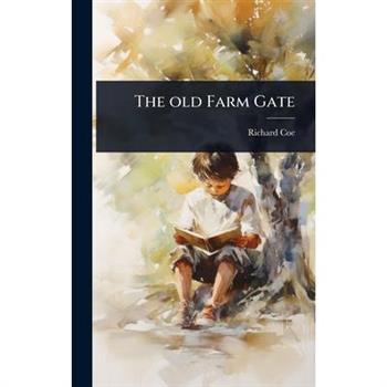 The old Farm Gate