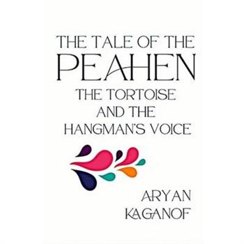 The Tale of the Peahen, the Tortoise and the Hangman's Voice