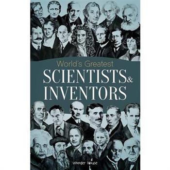 World's Greatest Scientists & Inventors