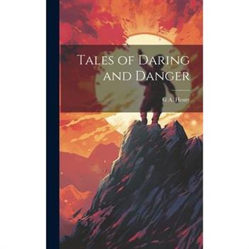 Tales of Daring and Danger