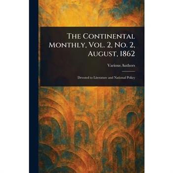 The Continental Monthly, Vol. 2, No. 2, August, 1862